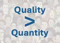 The words Quality > Quantity
